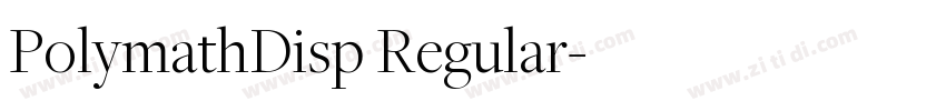 PolymathDisp Regular字体转换